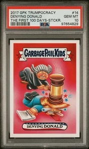 2017 Garbage Pail Kids Trumpocracy 1st 100 Days #14 Denying Donald GPK PSA 10 - Picture 1 of 2