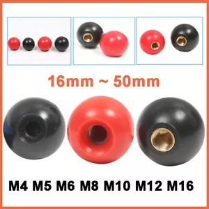 Ball Handle Knobs Bakelite Plastic Dia 16mm~50mm M4 M5 M6 M8 M10 M12 M16 Thread - Picture 1 of 43
