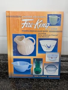 Anchor Hocking's Fire-King and More Identification Value Guide by Gene Florence - Imagen 1 de 4