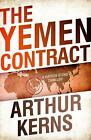 Arthur Kerns The Yemen Contract (Paperback) Hayden Stone Thrillers