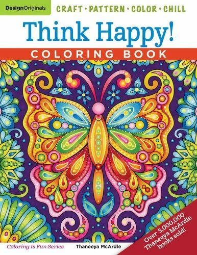Think Happy! Coloring Book : Craft, Pattern, Color, Chill by Thaneeya McArdle (2018, Trade Paperback)