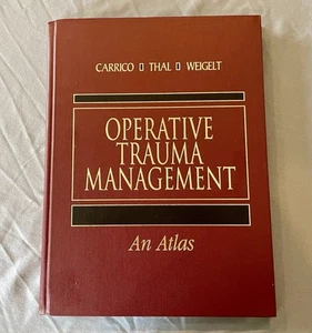 Operative Trauma Management, an Atlas Carrico Thal Weigelt 1998 HC Used - Picture 1 of 17