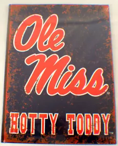 Old Miss Mississippi Hotty Toddy Distressed Metal Sign Wall Plaque New #84092 - Picture 1 of 3