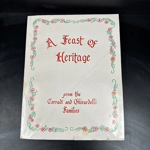 Vintage 80s Feast Of Heritage Corradi Ghirardelli Family Cookbook Retro Holiday - Picture 1 of 10