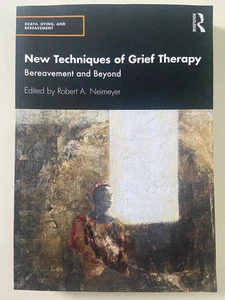 New Techniques of Grief Therapy by Robert A. Neimeyer (2021, Paperback) VG - Bild 1 von 3