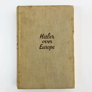 Hitler Over Europe Ernst Henri 1934 Propaganda Studies Anti-Fascist Literature - Imagen 1 de 22