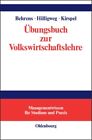 Zeszyt ćwiczeń Zur Volkswirtschaftslehr, twarda okładka Behrens, Christian-Uwe; Hi...