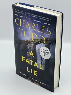 Charles Todd - A Fatal Lie SIGNED 2x 1st Edition Ian Rutledge - Image 1 of 4