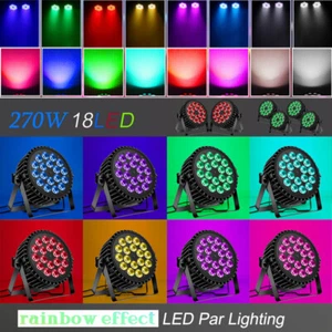 270W PAR Luci RGBW 18LED Illuminazione Palco DJ Discoteca Party Club Spettacolo Luce DMX512 - Foto 1 di 17