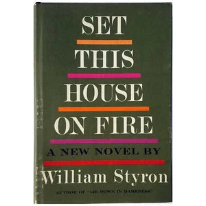 Styron (1960) Set This House on Fire - 1st Printing - Imagen 1 de 1