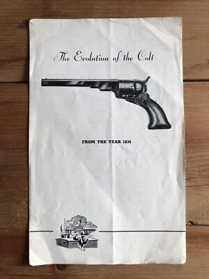 The Evolution Of The Colt From The Year 1836 Brochure : Firearms Guns - Image 1 of 4