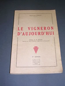 Vin viticulture R. Carles Le vigneron d'aujourd'hui 1952 - Imagen 1 de 1