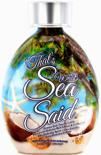 That's What Sea Said Coconut Tanning Bed Lotion Accelerator Indoor & Outdoor Tan