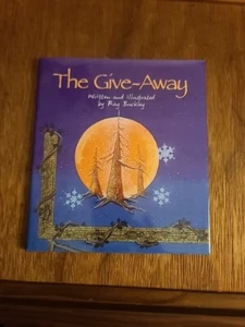 The Give-Away: A Christmas Story by Ray Buckley (Hardcover) - Picture 1 of 8
