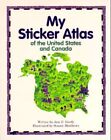 My Sticker Atlas of the United States and Canada. Hardy, Ann D.: