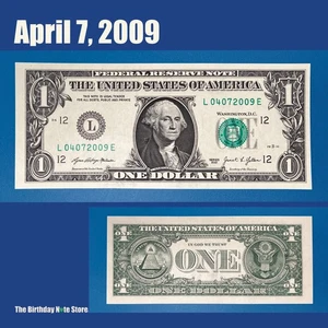 April 7, 2009 Birthday Anniversary $1 One Dollar Bill Serial Number 04072009 - Picture 1 of 2