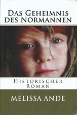 Das Geheimnis des Normannen – Historischer Roman von Melissa Ande