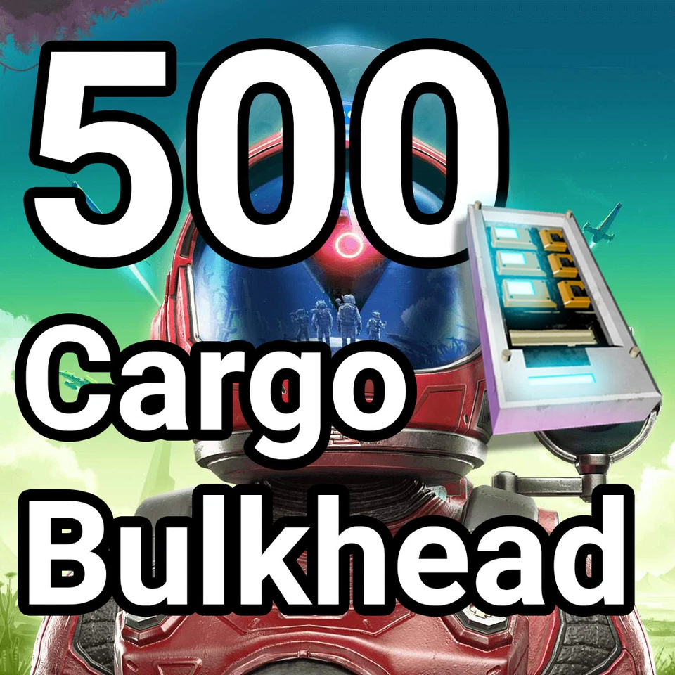 HELLO GAMES No Mans Sky 500 Cargo Bulkheads Increase Freighter Inventory PC, XBOX, PS4 & PS5