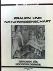 Frauen und Naturwissenschaft. Zeitschrift für Hochschuldidaktik. Jahrgang 7/1983