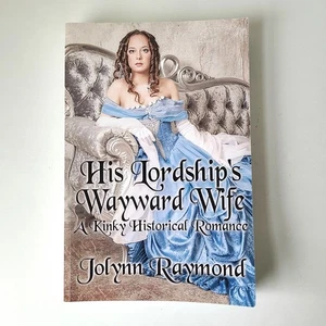 Buch Die eigensinnige Frau Seiner Lordschaft Jolynn Raymond würzig erotisch historischer Roman - Bild 1 von 8