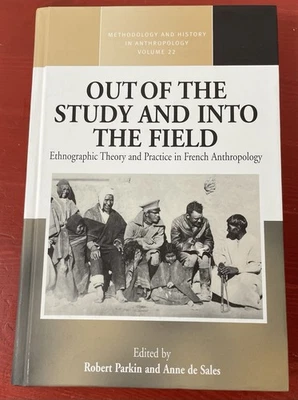 Out of the Study and into the Field HC 2010 Theory Practice French Anthropology - Image 1 of 4