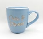 Dare to Dream Coffee Tea Mug Cup 15 Oz Soft Blue Ceramic By WS Designs NEW