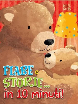 Miles Kelly Fiabe e storie... in 10 minuti! Ediz. a colori (Paperback) - Image 1 of 3