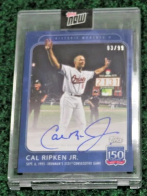 CAL RIPKEN Jr. - 2019 Topps - 150 Years of Baseball - #8A - AUTO - 03/99 HOFer - Image 1 of 4