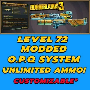 All Platforms Borderlands 3 Modded OPQ System Mayhem 10 Level 72 Unlimited Ammo! - Bild 1 von 3