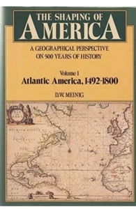 The Shaping of America: A Geographical Perspective on 500 Years of History,... - Picture 1 of 5