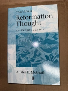 Reformation Thought : An Introduction by Alister McGrath (2001 Paperback) 3rd Ed - Picture 1 of 4