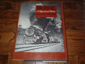Highball A Pageant of Trains by Lucius Beebe 1945 Hardcover Book - Foto 1 di 3
