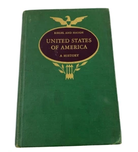 Riegel and Haugh - United States Of America: A History, 1949 Hardcover Book - Picture 1 of 12
