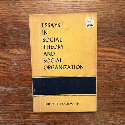 Essays in Social Theory and Social Organization by Hugo Engelmann 1966 PB GOOD - Image 1 of 4
