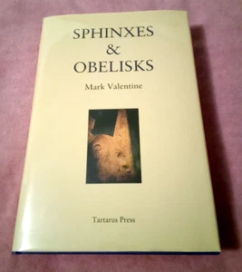 Sphinxes & Obelisks by Mark Valentine Tartarus Press HC. NEW! F/F. OOP. - Picture 1 of 6