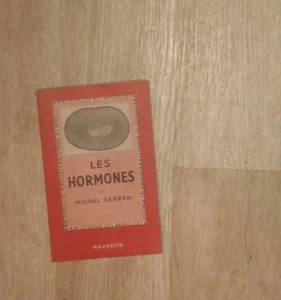 SERRAN Michel. Les hormones. Hachette. Bibliothèque de Merveilles. 1952. - Picture 1 of 1