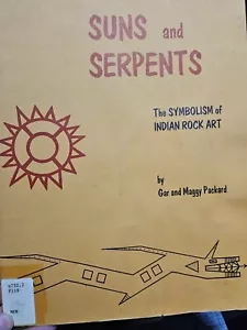 Book- Suns and Serpents-The Symbolism of Indian Rock Art by Packard - Picture 1 of 5