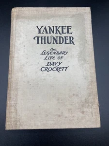 Yankee Thunder Legendary Life Of Davy Crockett By Irwin Shapiro 1945 HC 3rd - Picture 1 of 20