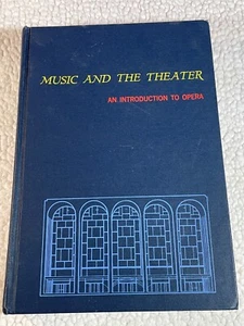 Music and The Theater An Introduction to Opera: Pauly Reinhard by Prentice Hall - Picture 1 of 14