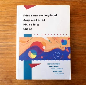 Pharmacological Aspects Of Nursing Care In Australia - Paterson, Rees, Czarniak - Picture 1 of 7