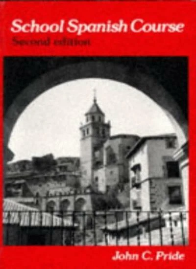 School Spanish Course By John C. Pride. 9780003222142 - Image 1 of 1