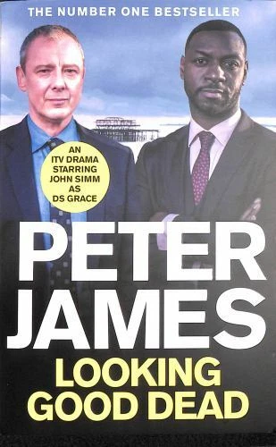 Looking Good Dead: NOW A MAJOR DRAM STAR — книга в мягкой обложке, Питер Джеймс, 9781529063028 - Изображение 1 из 1