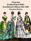 Victorian Fashion Paper Dolls from Harper's Bazar, 1867-1898 Theo