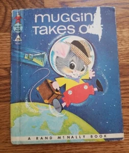 Vintage "Muggins Takes Off" Rand McNally Tip-Top Elf Book 1964 - Picture 1 of 4
