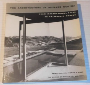ARCHITECTURE OF RICHARD NEUTRA: FROM INTERNATIONAL STYLE TO CALIFORNIA MODERN - Picture 1 of 4