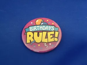 "BIRTHDAYS RULE!" Lot of 3 BUTTONS pins pinbacks 2 1/4" badges Large NEW! PARTY - Picture 1 of 2