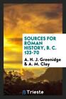 Sources for Roman History, B. C. 133-70