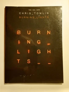 Chris Tomlin Burning Lights Songbook Piano Vocal Guitar 2013 Hal Leonard Worship - Picture 1 of 4