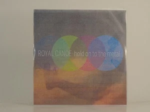 ROYAL CANOE HOLD ON TO THE METAL (H1) 1 Track Promo CD Single Picture Sleeve NET - Picture 1 of 7