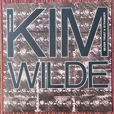 KIM WILDE NEVER TRUST A STRANGER SANJAZZ MIX 1988 UK SINGLE , MINT - Image 1 of 4